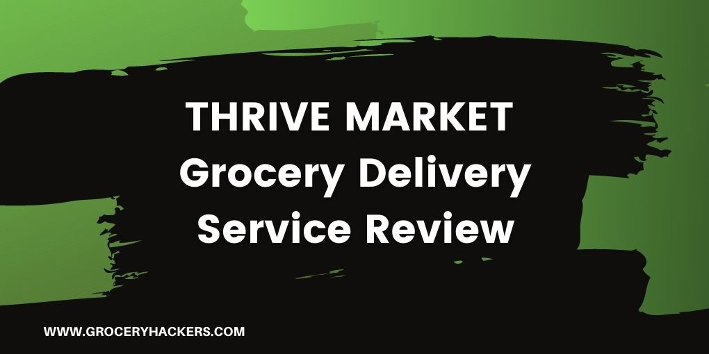 6 Thrive Market Review