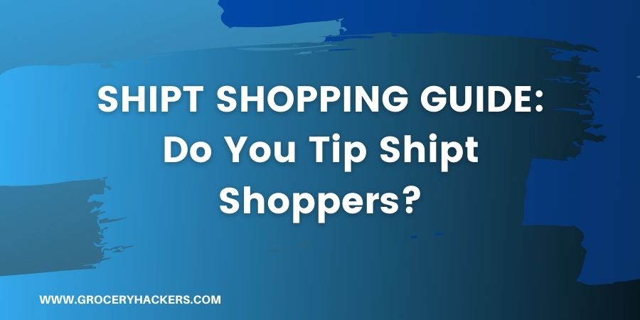 do you tip shipt shoppers